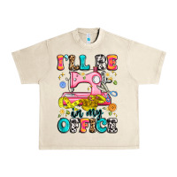 Sandshell i'll be in my office Urban Heavy Tee - Artiststas