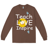 Chestnut teach love inspire Long Sleeve Tee - Bettercallsaul