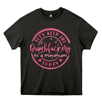 Asphalt dumbfuckery to minimum Heavy Core Tee - MaliasSmallBusiness