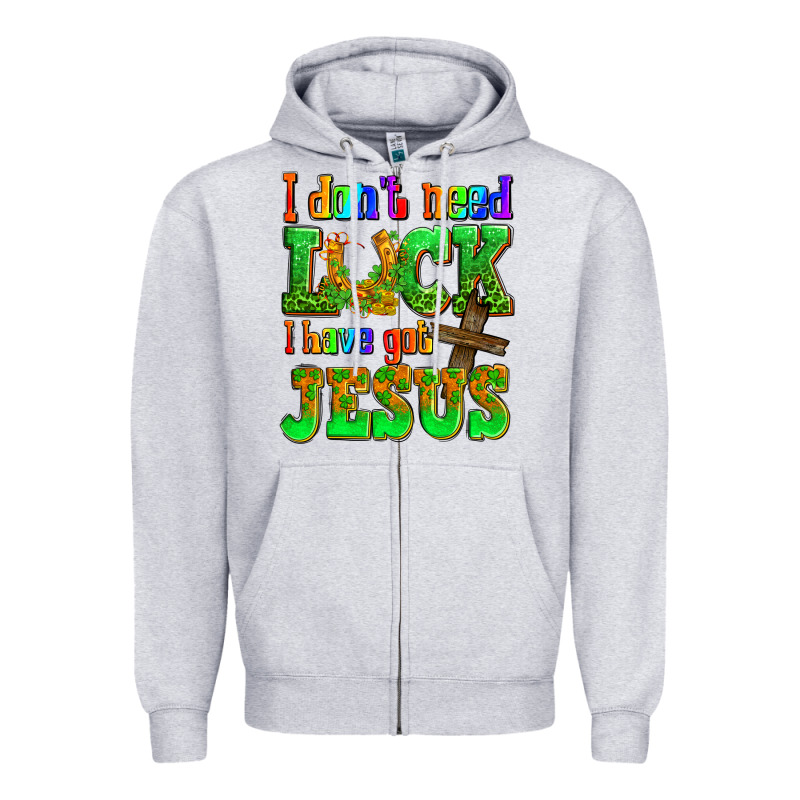 St. Patrick's I Dont Need Luck I Have Got Jesus Zipper Hoodie by OliviaCreatesArt | Teevron