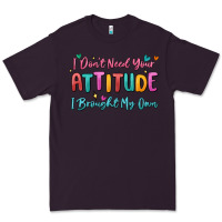 Plum i don't need your attitude i brought my own Premium Tee - MaliasSmallBusiness