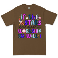 Cacao if the stars were made to worship so will i Premium Tee - MaliasSmallBusiness