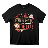 Black that's my brother on that field  baseball Heavy Core Tee - MaliasSmallBusiness