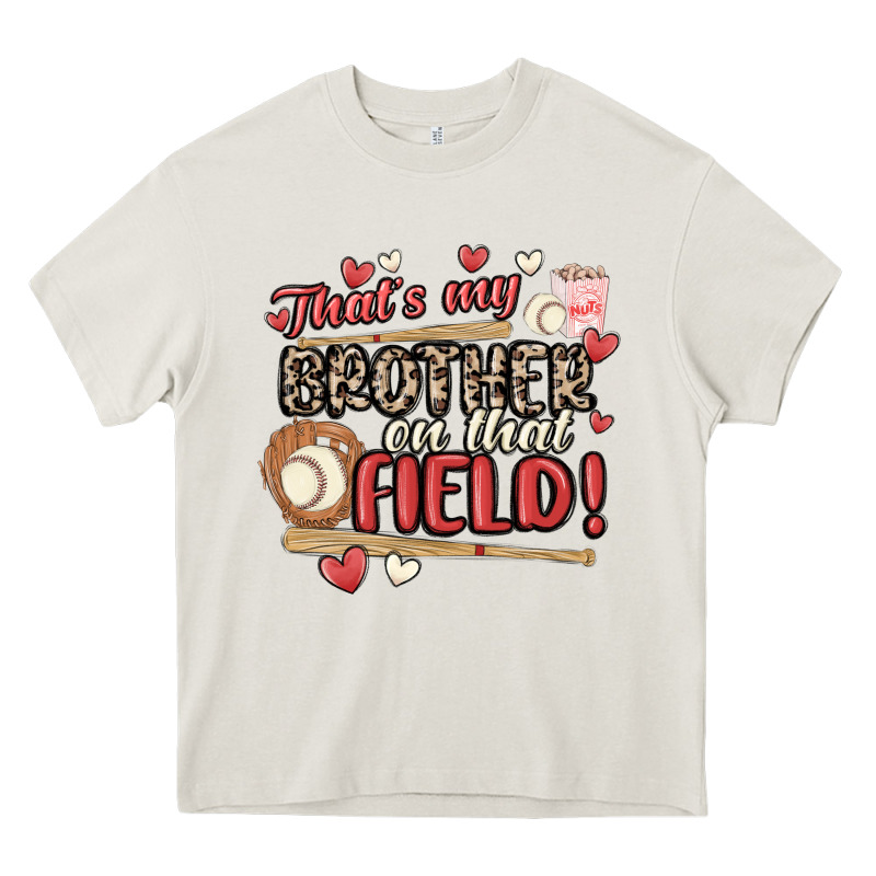 That's My Brother On That Field  Baseball Heavy Core Tee by MaliasSmallBusiness | Teevron