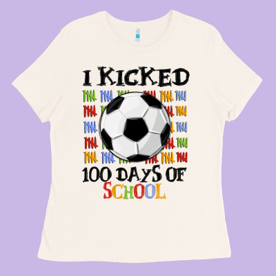 I Kicked 100 Days Of School Ladies Tee Designed By Maliassmallbusiness