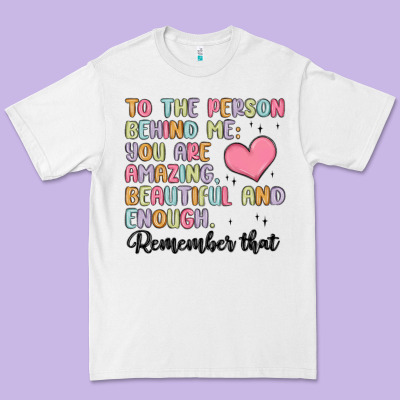 To The Person Behind Me Premium Tee Designed By Maliassmallbusiness