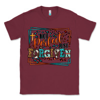 Burgundy Not perfect just forgiven Classic Tee - LillyAllenDesigns