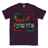 Plum Not perfect just forgiven Classic Tee - LillyAllenDesigns