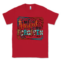Red Not perfect just forgiven Classic Tee - LillyAllenDesigns