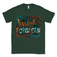 Sports Green Not perfect just forgiven Classic Tee - LillyAllenDesigns
