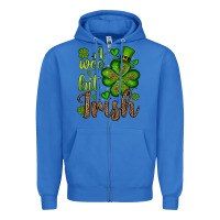 True Royal St. Patrick's A wee bit irish Zipper Hoodie - OliviaCreatesArt
