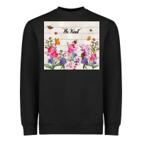Black be kind wildflower Heavyweight Sweatshirt - TumblerDesignByShophia
