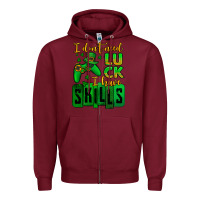 Burgundy St. Patrick's I don't need luck i have skills Zipper Hoodie - OliviaCreatesArt