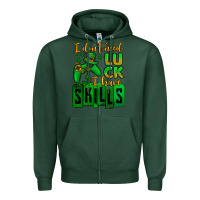Sports Green St. Patrick's I don't need luck i have skills Zipper Hoodie - OliviaCreatesArt