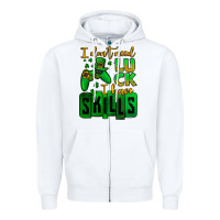 White St. Patrick's I don't need luck i have skills Zipper Hoodie - OliviaCreatesArt