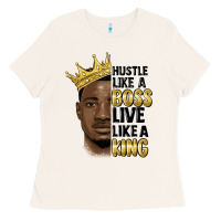 Bone hustle like a boss live like a king malia Ladies Tee - MaliasSmallBusiness