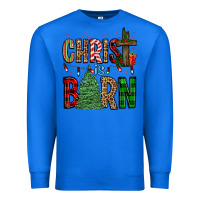 True Royal christ is born Premium Sweatshirt - FaDigitalArtStudio