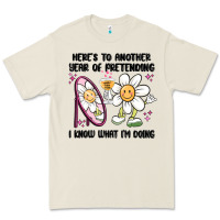 Bone here's to another year of pretending i know what i Premium Tee - MaliasSmallBusiness