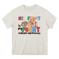 Cream his fight is my fight autism awareness Heavy Core Tee - MaliasSmallBusiness