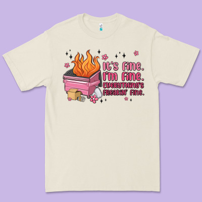 It's Fine I'm Fine Everything's Freakin' Fine Premium Tee Designed By Maliassmallbusiness