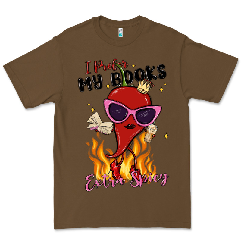 I Prefer My Books Extra Spicy Premium Tee by MaliasSmallBusiness | Teevron