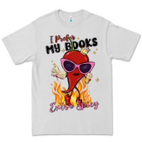 Dove Grey i prefer my books extra spicy Premium Tee - MaliasSmallBusiness
