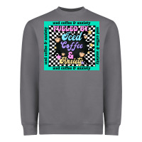 Fueled By ıced Coffee And Anxiety Heavyweight Sweatshirt | Teevron