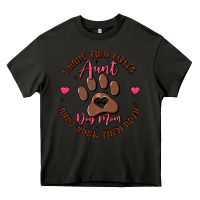 Asphalt i have two titles aunt and dog mom Heavy Core Tee - MaliasSmallBusiness