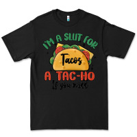 Black i'm a slut for tacos a tac ho if you will Premium Tee - MaliasSmallBusiness