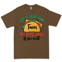 Cacao i'm a slut for tacos a tac ho if you will Premium Tee - MaliasSmallBusiness