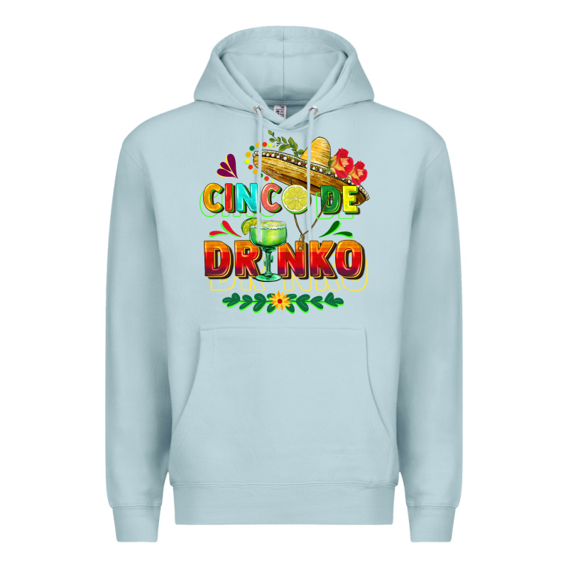 Cinco De Drinko Premium Hoodie by FaDigitalArtStudio | Teevron