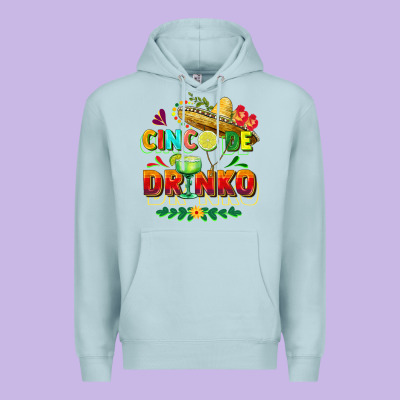 Cinco De Drinko Premium Hoodie Designed By Fadigitalartstudio