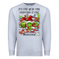 Heather Grey it's fine we're fine everythıng is fine! nursecre Premium Sweatshirt - FaDigitalArtStudio