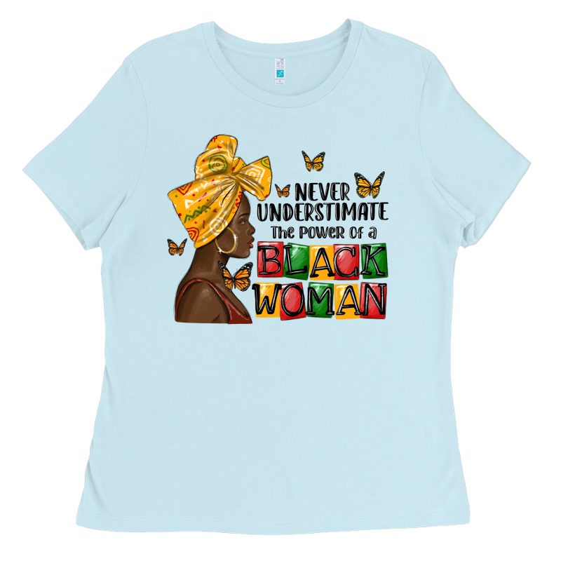 Never Understimate The Power Of A Black Woman Ladies Tee by MaliasSmallBusiness | Teevron