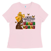 Bubblegum Pink never understimate the power of a black woman Ladies Tee - MaliasSmallBusiness