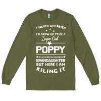 Army Green Super Cool Poppy Of A Freaking Awesome Granddaugh Long Sleeve Tee - Bettercallsaul