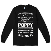 Black Super Cool Poppy Of A Freaking Awesome Granddaugh Long Sleeve Tee - Bettercallsaul