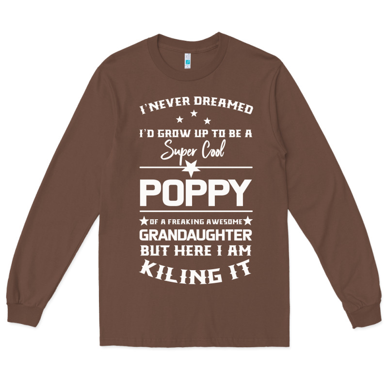 Super Cool Poppy Of A Freaking Awesome Granddaugh Long Sleeve Tee by Bettercallsaul | Teevron