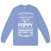 Colony Blue Super Cool Poppy Of A Freaking Awesome Granddaugh Long Sleeve Tee - Bettercallsaul