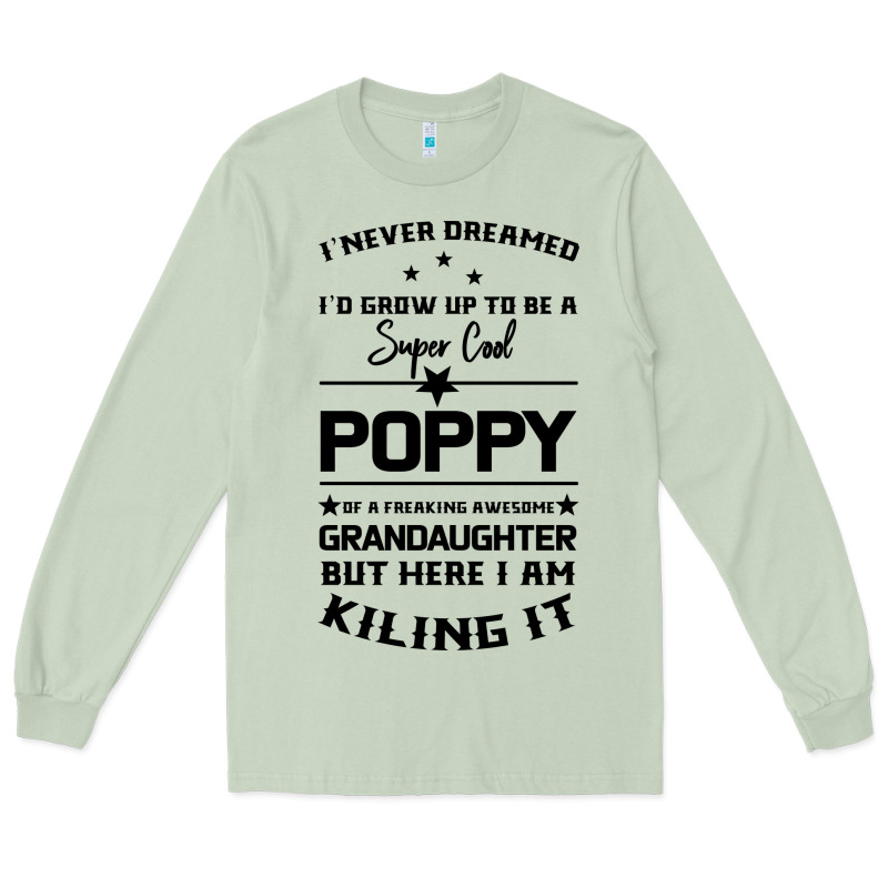 Super Cool Poppy Of A Freaking Awesome Granddaugh Long Sleeve Tee by Bettercallsaul | Teevron