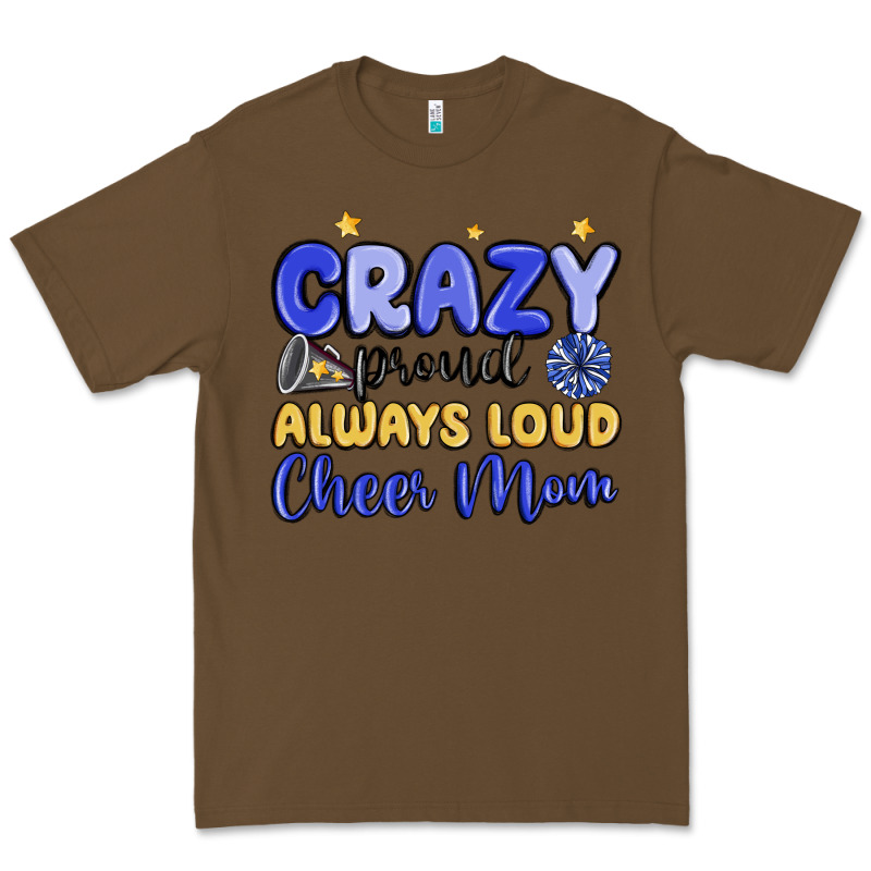Crazy Proud Always Loud Cheer Mom Premium Tee by MaliasSmallBusiness | Teevron