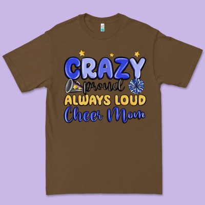 Crazy Proud Always Loud Cheer Mom Premium Tee Designed By Maliassmallbusiness