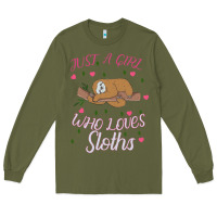Army Green Just A Girl Who Lowes Sloths Long Sleeve Tee - Bettercallsaul
