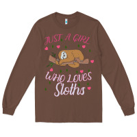 Chestnut Just A Girl Who Lowes Sloths Long Sleeve Tee - Bettercallsaul
