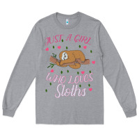 Heather Grey Just A Girl Who Lowes Sloths Long Sleeve Tee - Bettercallsaul