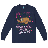 Navy Just A Girl Who Lowes Sloths Long Sleeve Tee - Bettercallsaul
