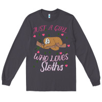 Smoke Just A Girl Who Lowes Sloths Long Sleeve Tee - Bettercallsaul