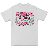 Dove Grey season everything with love Premium Tee - MaliasSmallBusiness