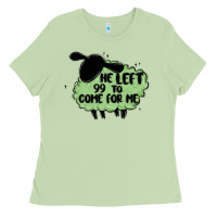 Matcha he left the 99 to come for me Ladies Tee - MaliasSmallBusiness