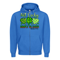 True Royal St. Patrick's Not lucky simply blessed Zipper Hoodie - OliviaCreatesArt